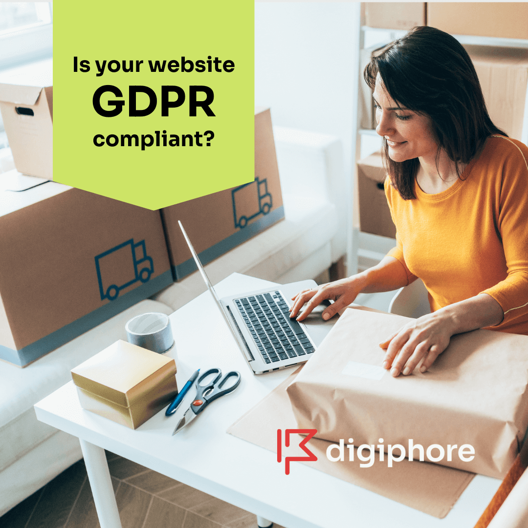 Are you GDPR compliant? Let Digiphore help you achieve compliance on your website